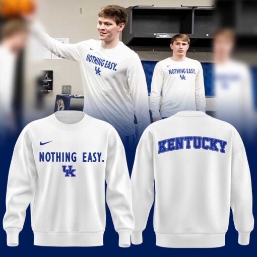 Kentucky Wildcats Men’s Basketball Nothing Easy Uniform Sweatshirt, Sweater, Kentucky Wildcats Gear