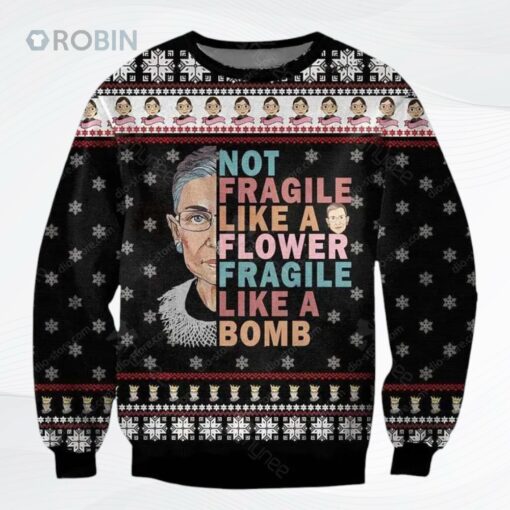Knitting Pattern Ruth Bader Ginsburg Not Fragile Like Flower Fragile Like Bomb For Ugly Christmas Sweater, Sweatshirt