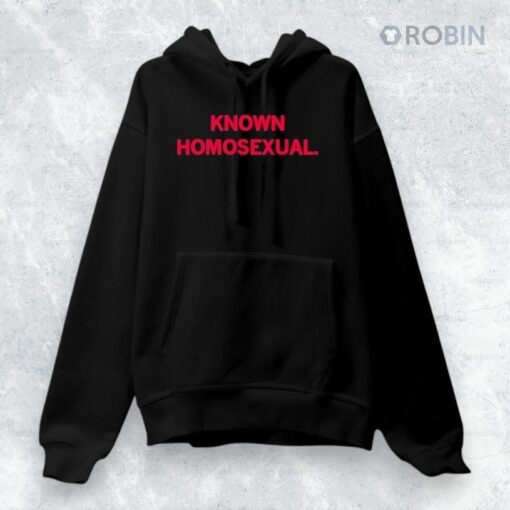 Known Homosexual Shirt