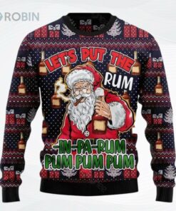 Lets Put The Rum In Pa Rum Pum Pum Pum Ugly Christmas Sweater