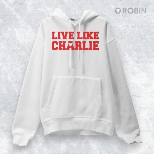 Live Like Charlie Kirk Shirt