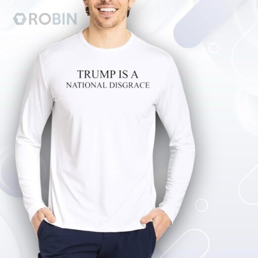 Limited Bolton Neighbor Wearing Trump Is A National Disgrace Shirt
