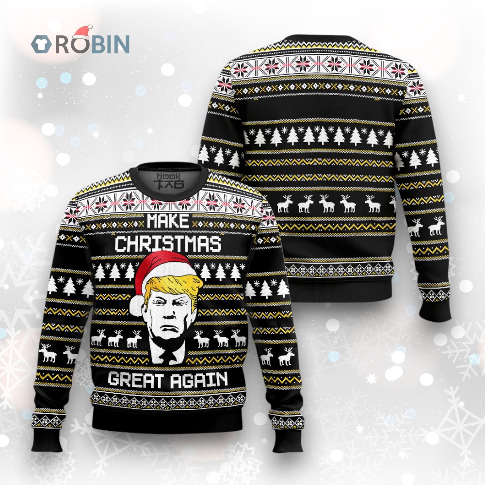 Make Christmas Great Again Funny Ugly Christmas Sweater Make Christmas Great Again Funny Ugly Christmas Sweater