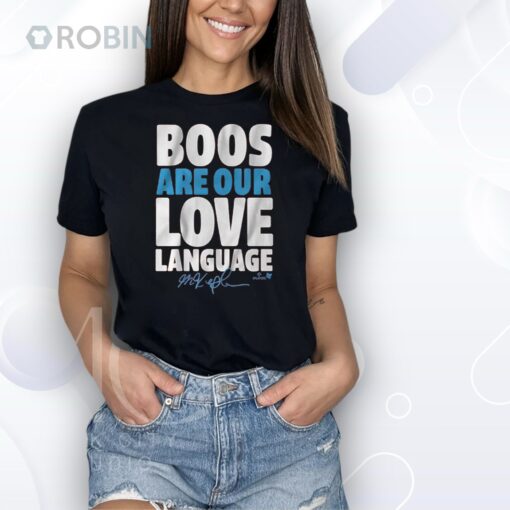 Max Kepler Boos Are Our Love Language Shirt