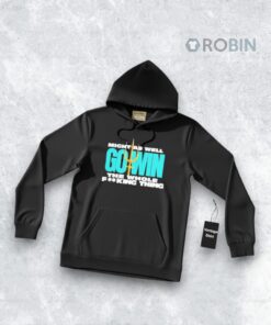 Might As Well Go Win The Whole Fucking Thing Shirt