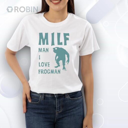 MILF Man I Love Frogman Shirt