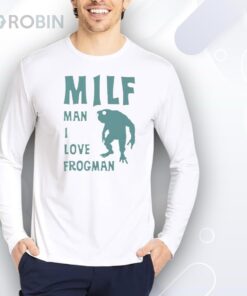 MILF Man I Love Frogman Shirt