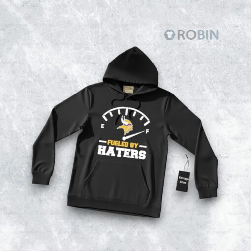 Minnesota Vikings Fueled By Haters Shirt