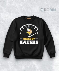 Minnesota Vikings Fueled By Haters Shirt