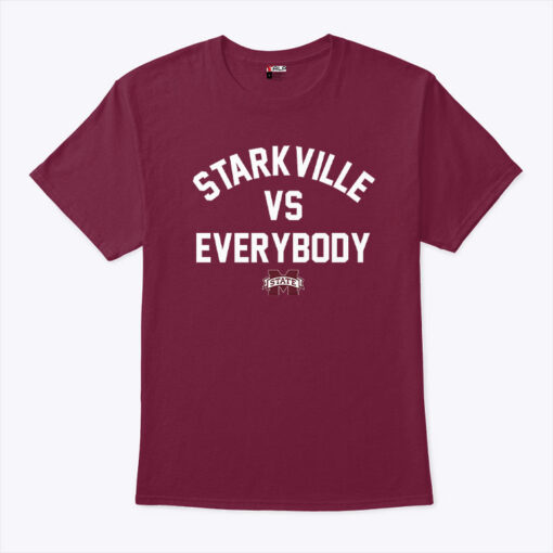 Mississippi State Bulldogs Starkville Vs Everybody Unisex Shirt