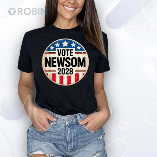 Newsom 2028 Vote Gavin Shirt