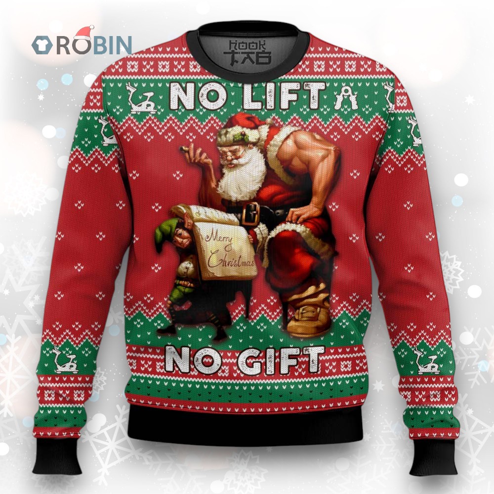 No Lift No Gift Ugly Christmas Sweater No Lift No Gift Ugly Christmas Sweater
