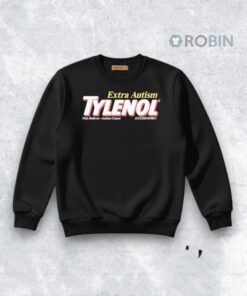 Official Extra Autism Tylenol Pain Reliever Autism Causer Acetaminophen Shirt