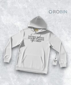 Official Hating Drake Doesn’t Make You Deep Shirt