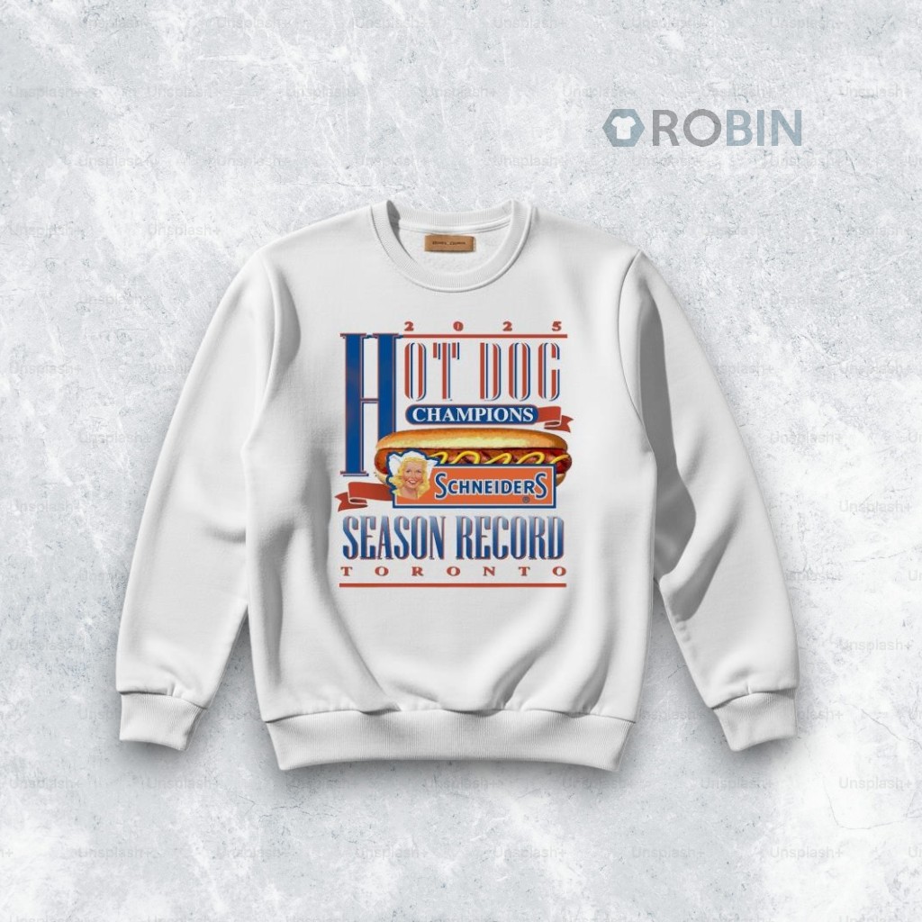 Official Hot Dog Champions Schneiders Season Record Toronto 2025 Shirt Official Hot Dog Champions Schneiders Season Record Toronto 2025 Shirt