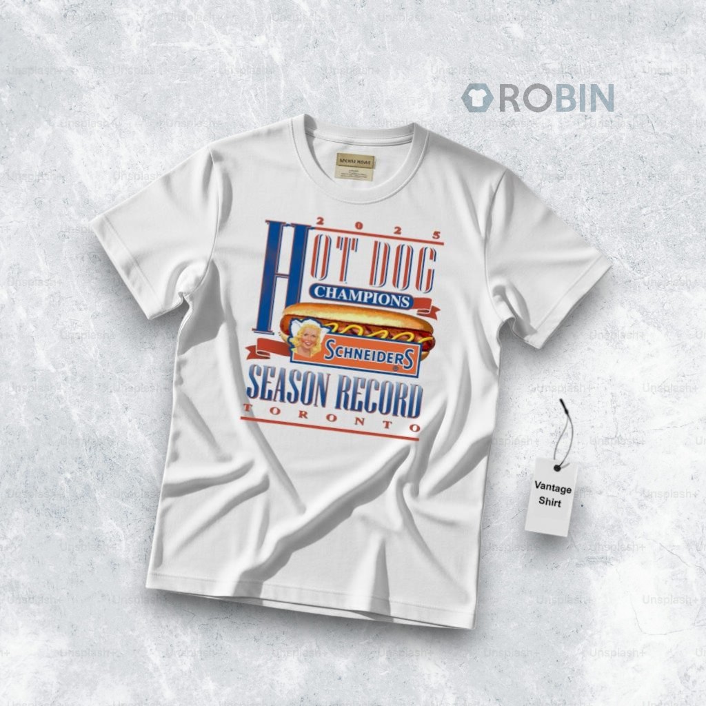 Official Hot Dog Champions Schneiders Season Record Toronto 2025 Shirt Official Hot Dog Champions Schneiders Season Record Toronto 2025 Shirt