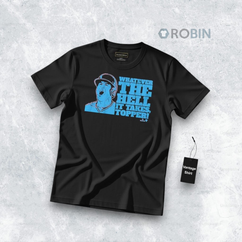 Official J.T. Realmuto Whatever The Hell It Takes Topper Shirt Official J.T. Realmuto Whatever The Hell It Takes Topper Shirt