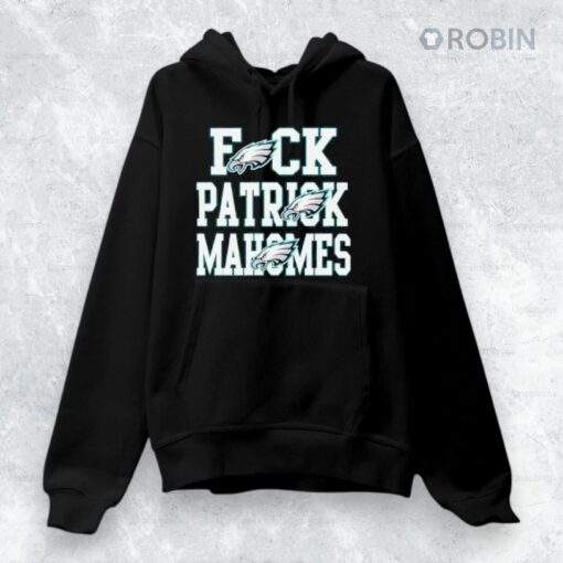 Philadelphia Eagles Fuck Patrick Mahomes Shirt