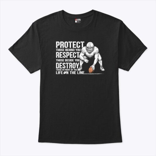 Protect Those Behind You Offensive Lineman Unisex Shirt