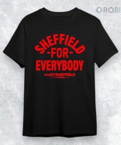 Sheffield For Everybody Mary Sheffield Shirt