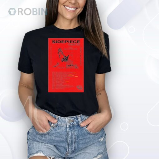 Sidepiece Text For A Good Time Playful Dance If You Want Summer Tour 2025 Dates Shirt
