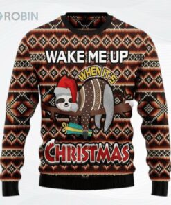 Sloth Wake Me Up Ugly Christmas Sweater, Sweatshirt