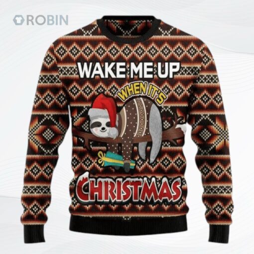 Sloth Wake Me Up Ugly Christmas Sweater, Sweatshirt