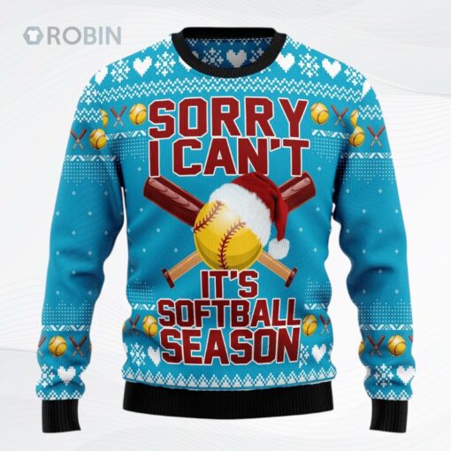Sorry I Cant Its Softball Season Ugly Christmas Sweater, Sweatshirt