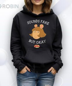 Sound Fake But Okay Shirt