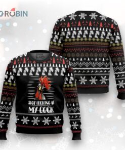 Stop Looking At My Cock Ugly Christmas Sweater