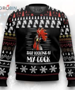 Stop Looking At My Cock Ugly Christmas Sweater Stop Looking At My Cock Ugly Christmas Sweater