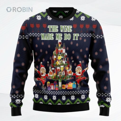 The Wine Make Me Do It Ugly Christmas Sweater