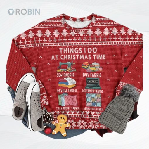 Thing I Do At Christmas Time Ugly Christmas Sweater
