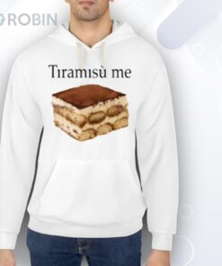 Tiramisu Me Shirt