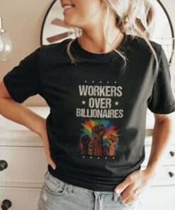 Workers Over Billionaires Protest Labor Day Unisex Shirt