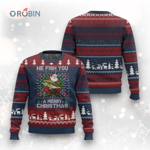 Xmas Fishing Ugly Christmas Sweater We Fish You A Merry Christmas Santa Fisherman
