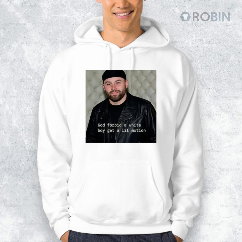 Baker Buccaneers God Forbid A White Boy Get A Lil Motion Shirt Baker Buccaneers God Forbid A White Boy Get A Lil Motion Shirt