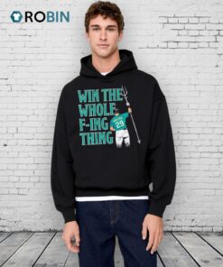 Cal Raleigh Win The Whole F Ing Thing Graphic Shirt