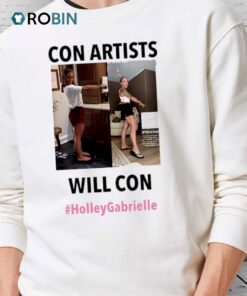 Con Artists Will Con Hagtab Holleygabrielle Social Commentary Statement Shirt