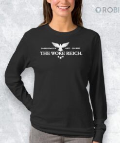 Conservative Anti zionist The Woke Reich Shirt