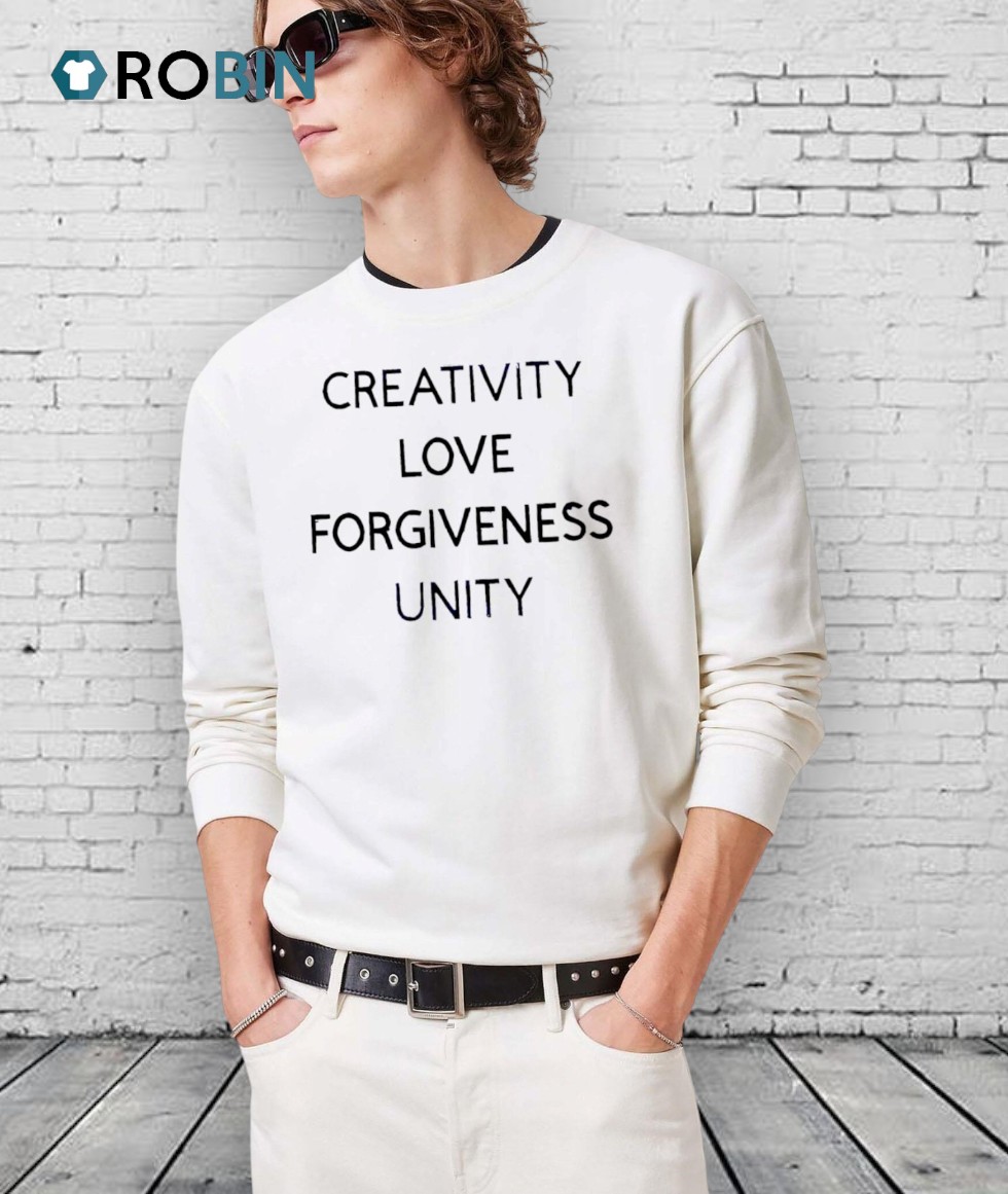 Creativity Love Forgiveness Unity Shirt Creativity Love Forgiveness Unity Shirt