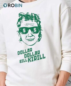 Dollar Dollar Bill Kirill Face Funny Shirt Dollar Dollar Bill Kirill Face Funny Shirt