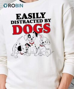 Easily Distracted By Dogs Cute Shirt Easily Distracted By Dogs Cute Shirt