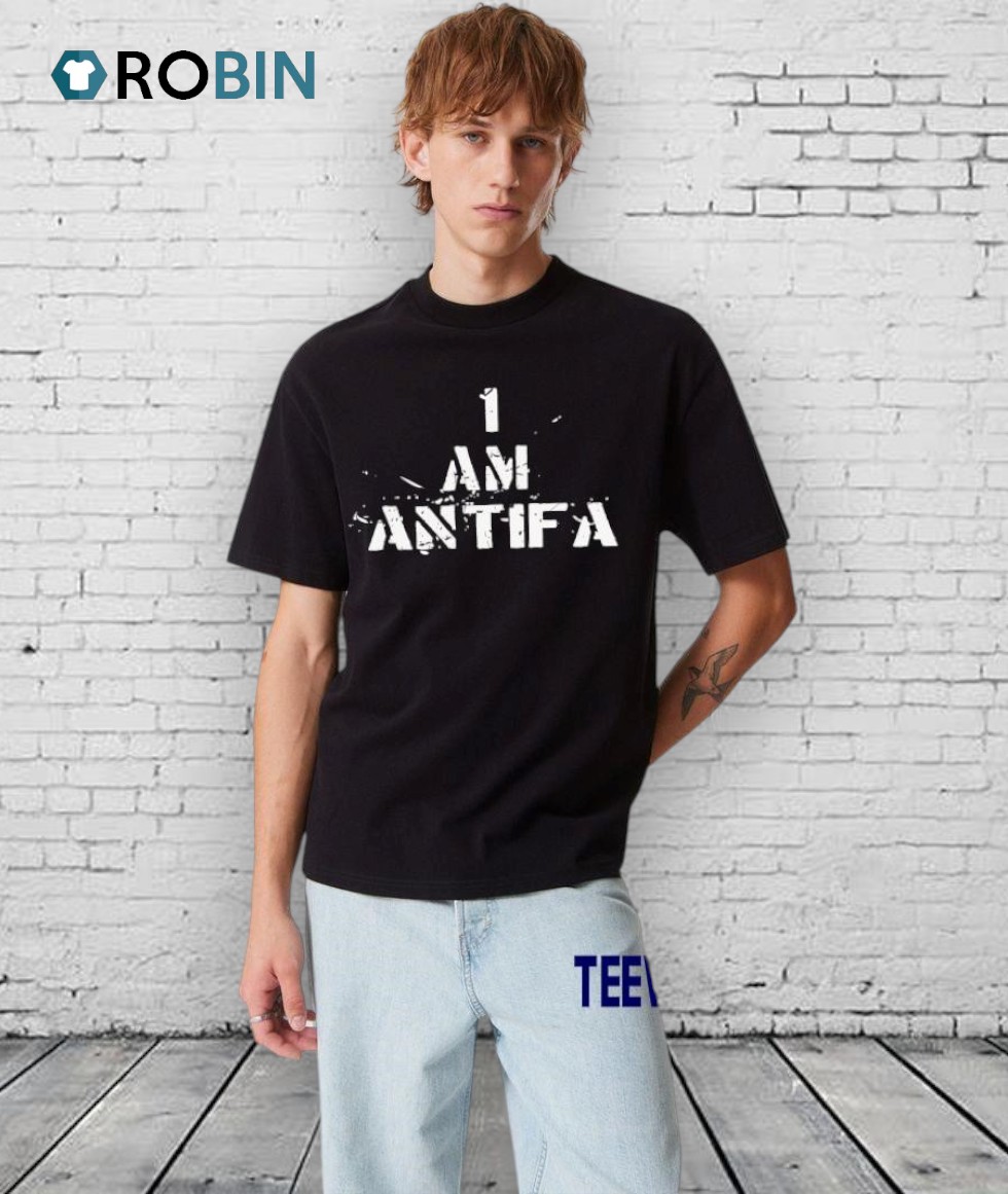 I Am Antifa Shirt I Am Antifa Shirt