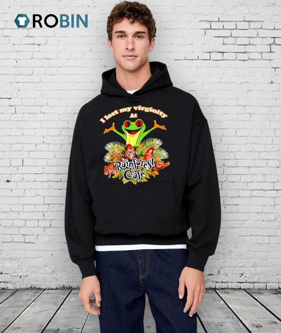 I Lost My Virginity At Rainforest Cafe Graphic Animals Shirt I Lost My Virginity At Rainforest Cafe Graphic Animals Shirt