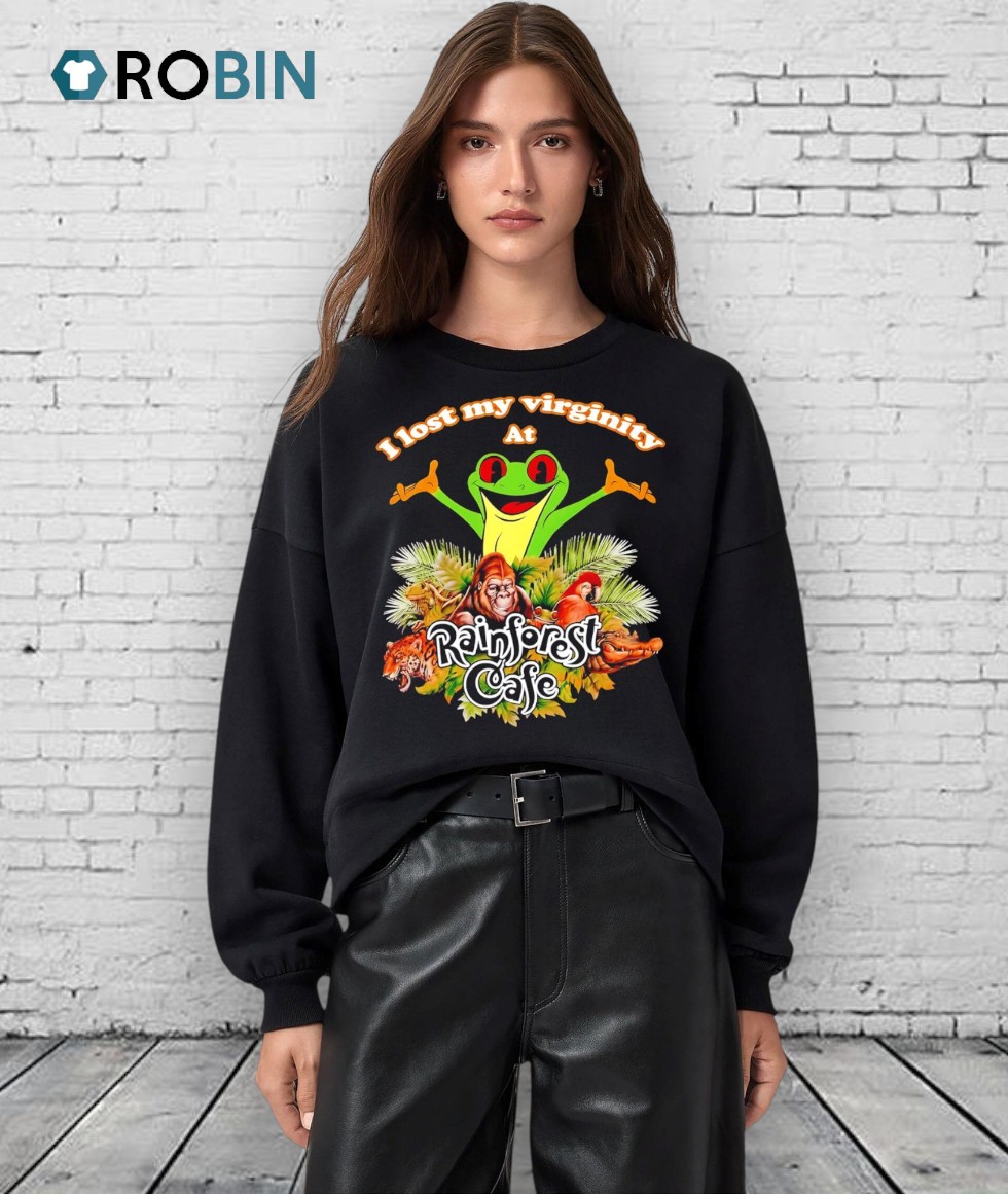 I Lost My Virginity At Rainforest Cafe Graphic Animals Shirt I Lost My Virginity At Rainforest Cafe Graphic Animals Shirt