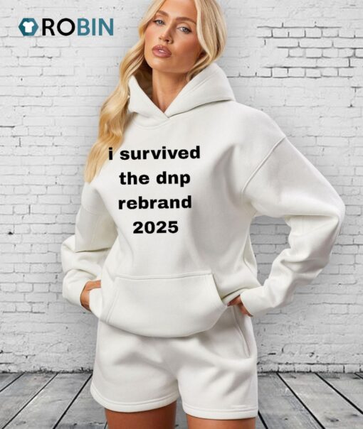I Survived The Dnp Rebrand 2025 Shirt