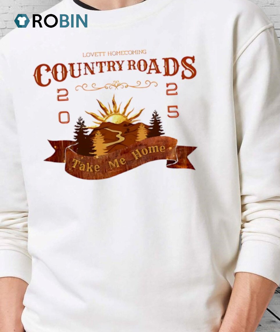 Lovett Homecoming Country Roads Take Me Home 2025 Shirt Lovett Homecoming Country Roads Take Me Home 2025 Shirt