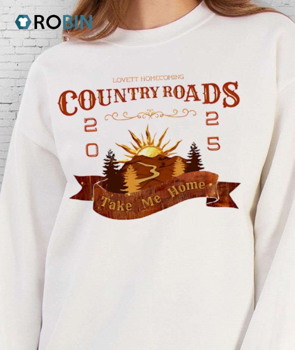 Lovett Homecoming Country Roads Take Me Home 2025 Shirt Lovett Homecoming Country Roads Take Me Home 2025 Shirt