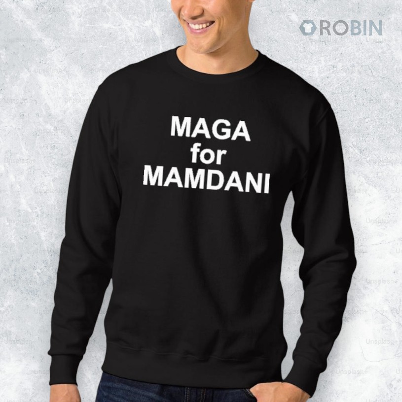 MAGA For Mamdani Shirt MAGA For Mamdani Shirt